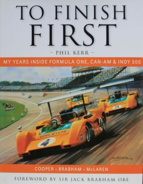 Kerr "To finish first" Jack Brabahm Racingdriver-Biography 2007 (9841)